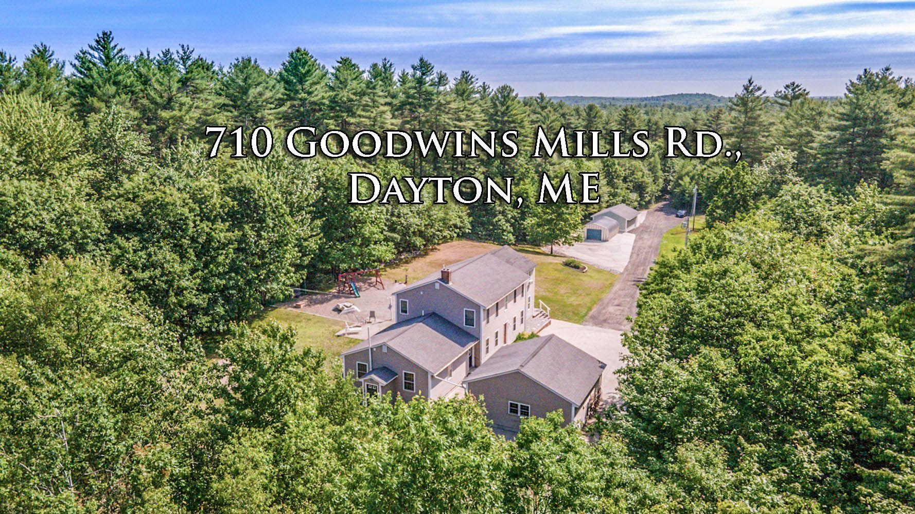 710 Goodwins Mills Road Dayton, ME
