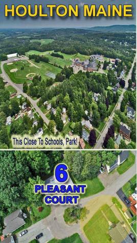 6 Pleasant Court Houlton ME 04730
